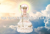 Địa Tạng Vương Bồ Tác Là Ai?